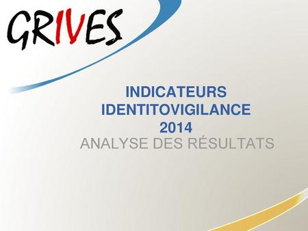 INDICATEURS IDENTITOVIGILANCE