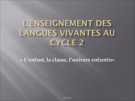 L’enseignement des langues vivantes au cycle 2