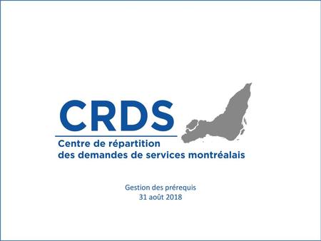 Gestion des prérequis 31 août 2018.