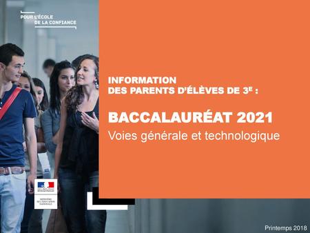 INFORMATION DES PARENTS D’ÉLÈVES DE 3E : BACCALAURÉAT 2021
