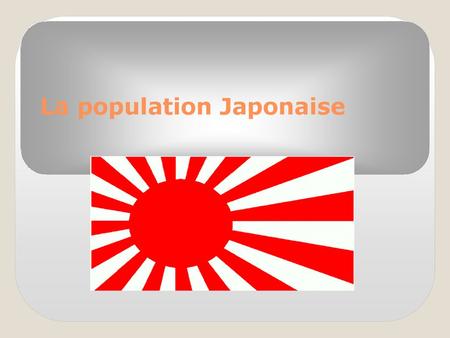 La population Japonaise