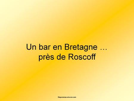 Un bar en Bretagne … près de Roscoff