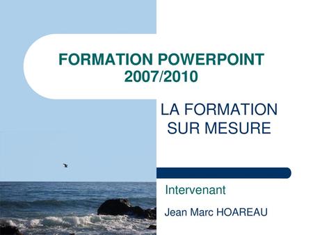 FORMATION POWERPOINT 2007/2010