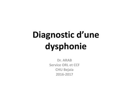 Diagnostic d’une dysphonie