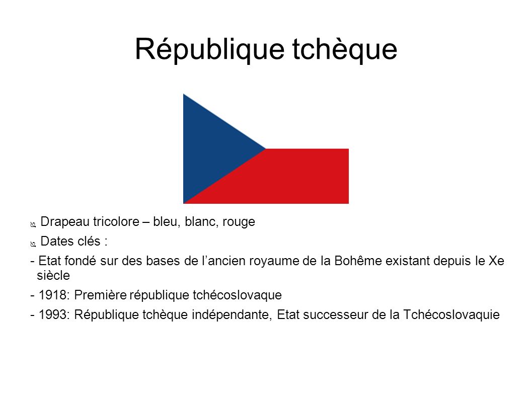 Republique Tcheque Drapeau Tricolore Bleu Blanc Rouge Dates Cles Ppt Video Online Telecharger