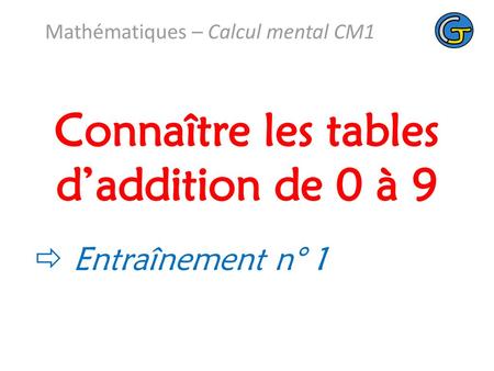 Connaître les tables d’addition de 0 à 9