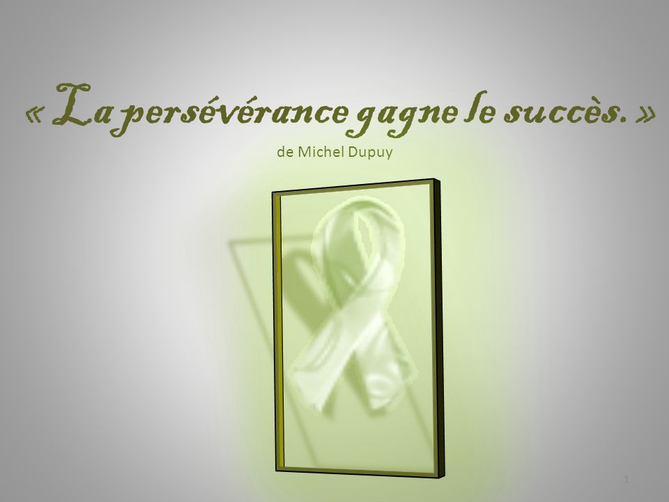 La Perseverance Gagne Le Succes Ppt Telecharger