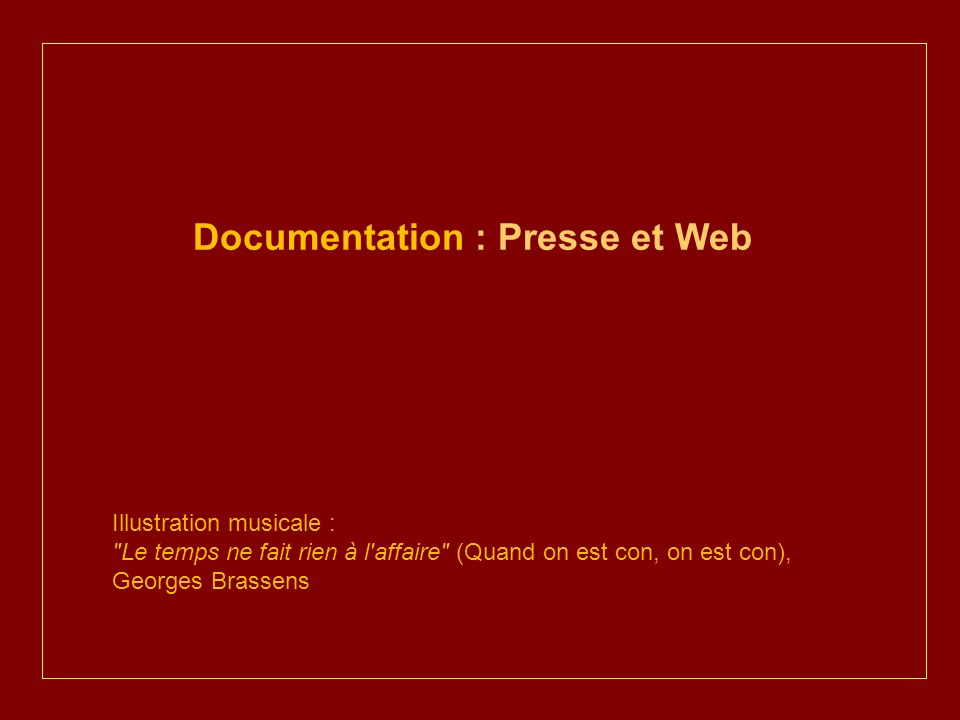 Documentation : Presse et Web