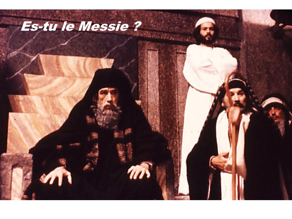 Es-tu le Messie
