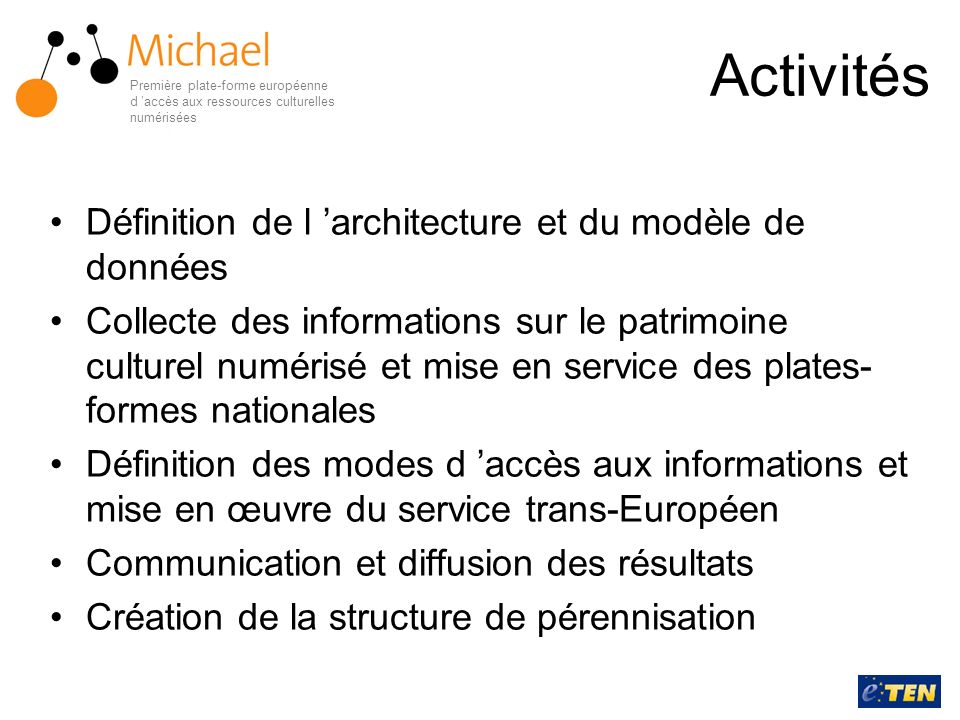 Activités Définition de l ’architecture et du modèle de données