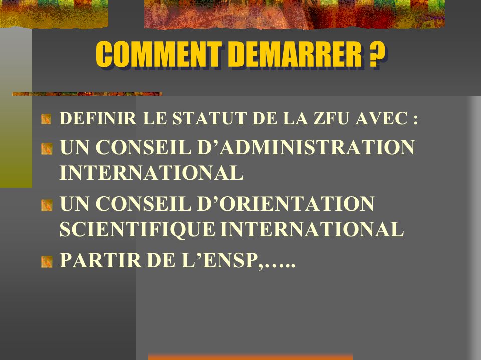 COMMENT DEMARRER UN CONSEIL D’ADMINISTRATION INTERNATIONAL