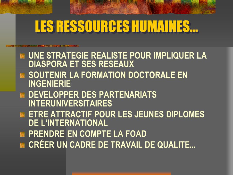 LES RESSOURCES HUMAINES…