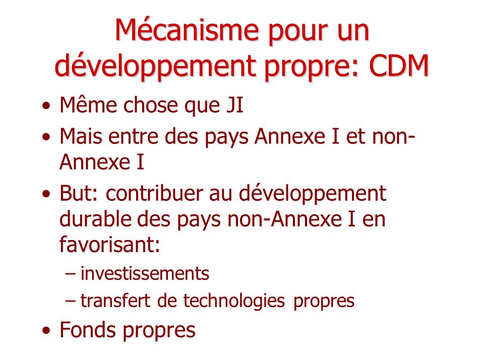 Mécanisme pour un développement propre: CDM