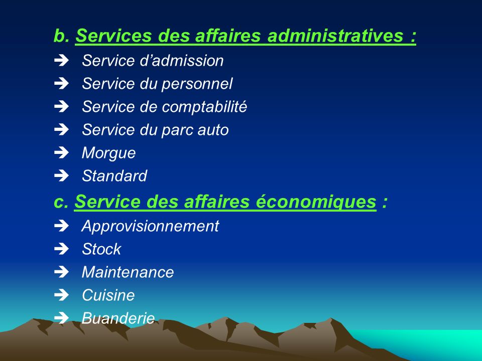 b. Services des affaires administratives :