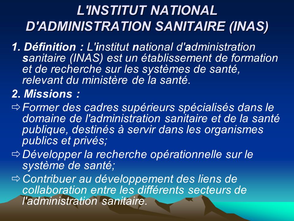 L INSTITUT NATIONAL D ADMINISTRATION SANITAIRE (INAS)