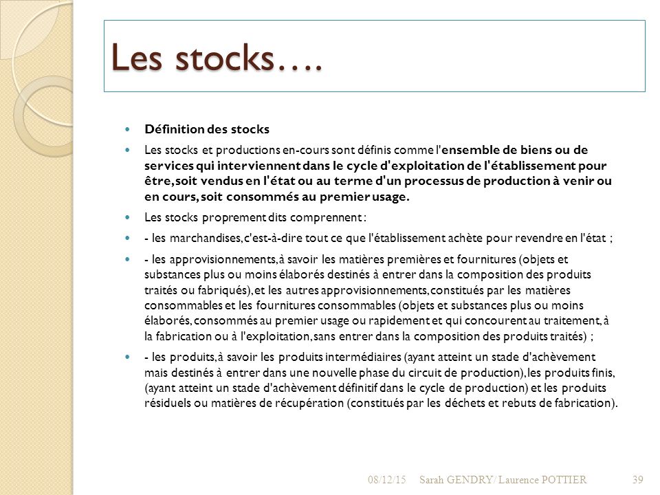 Les stocks…. Définition des stocks