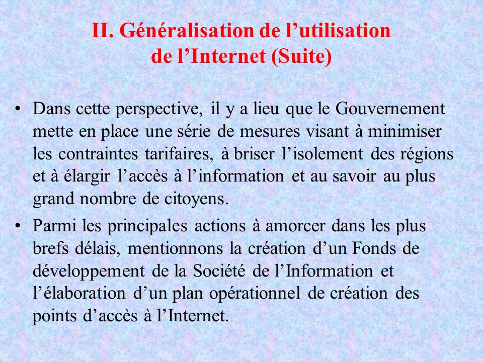 II. Généralisation de l’utilisation de l’Internet (Suite)