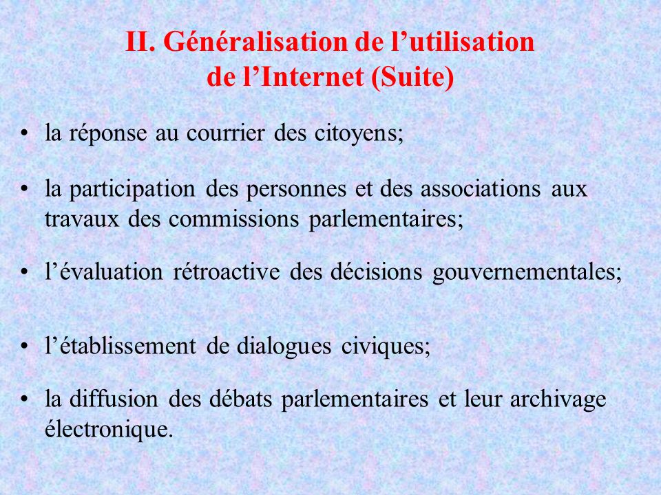 II. Généralisation de l’utilisation de l’Internet (Suite)