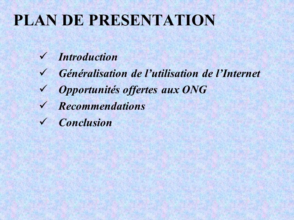 PLAN DE PRESENTATION Introduction