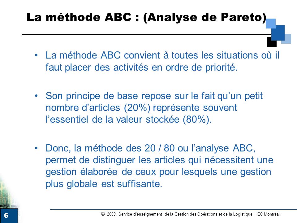 La méthode ABC : (Analyse de Pareto)