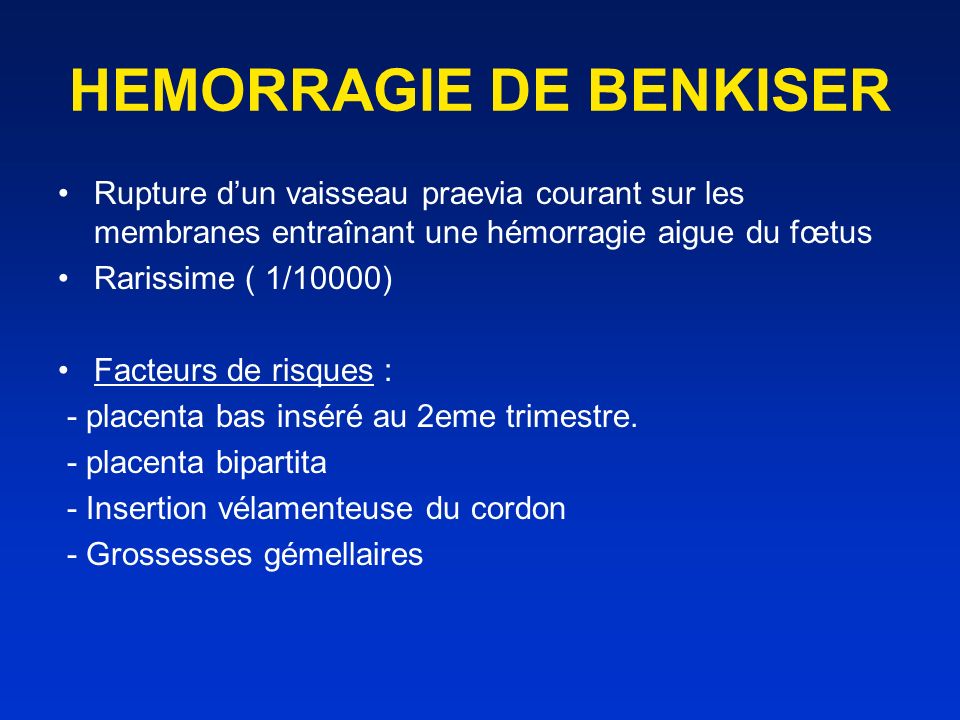 HEMORRAGIE DE BENKISER