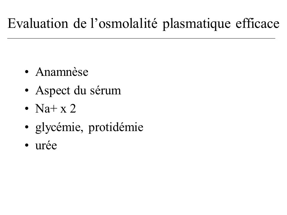 Evaluation de l’osmolalité plasmatique efficace