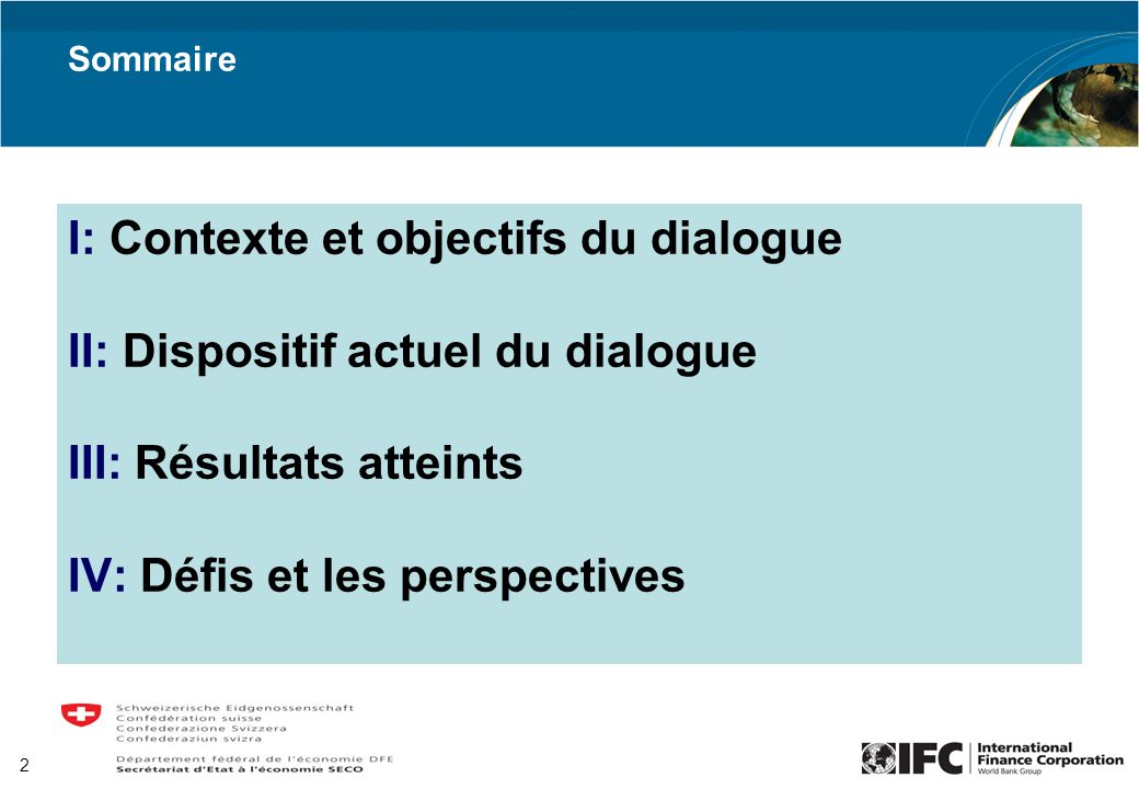 I: Contexte et objectifs du dialogue II: Dispositif actuel du dialogue