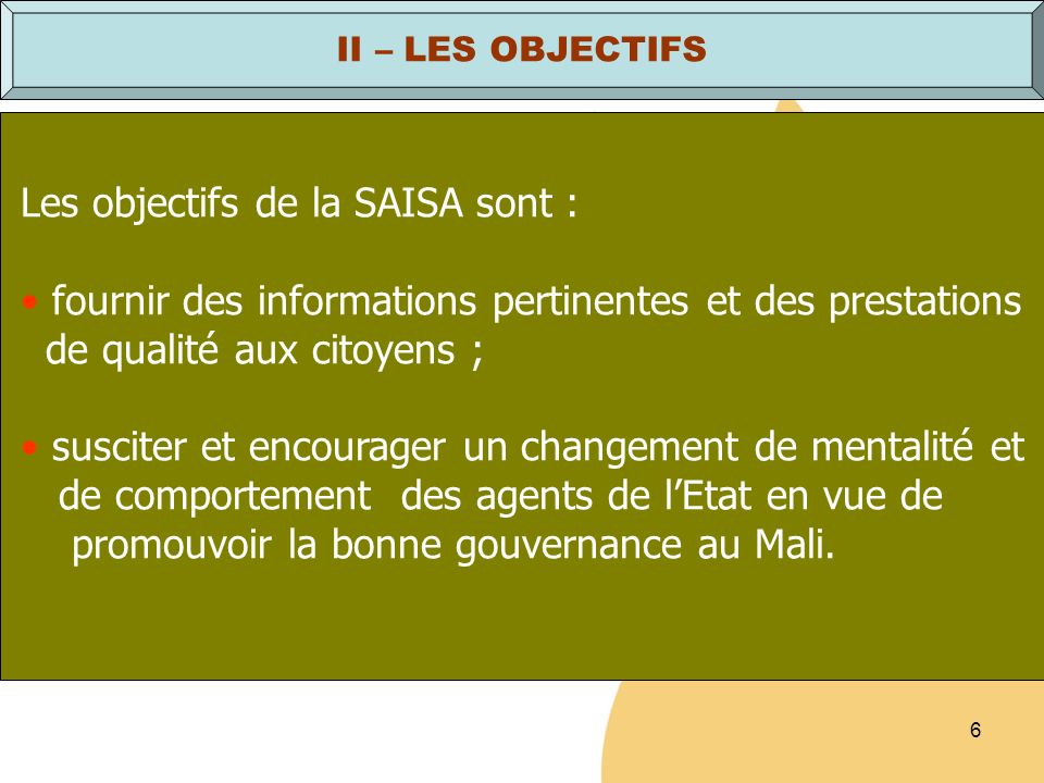 Les objectifs de la SAISA sont :