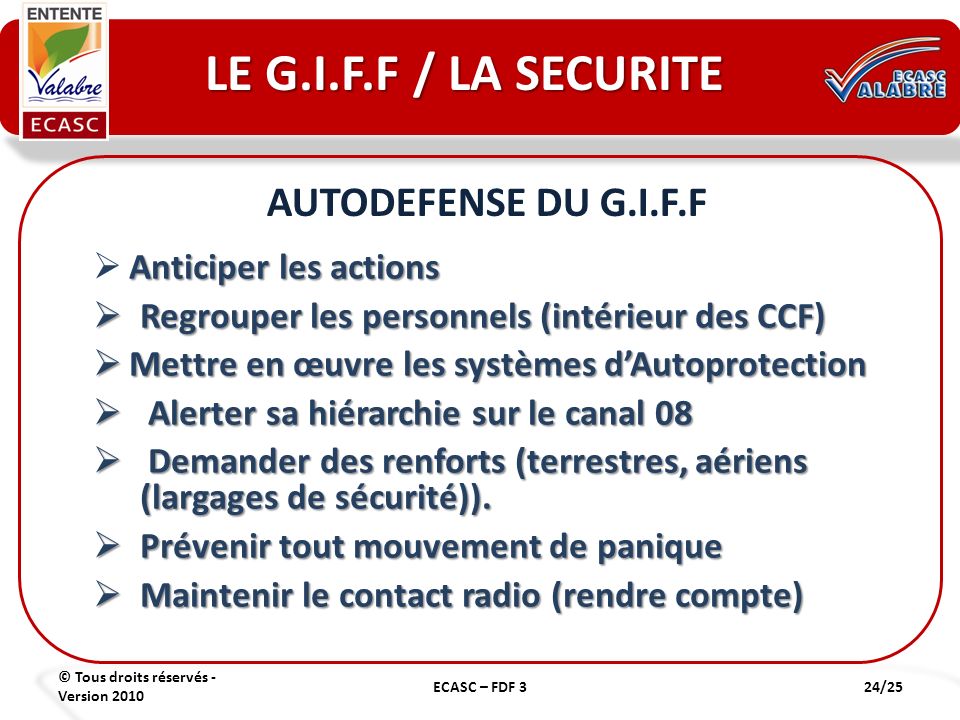 LE G.I.F.F / LA SECURITE AUTODEFENSE DU G.I.F.F Anticiper les actions