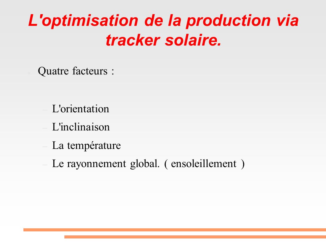 L optimisation de la production via tracker solaire.