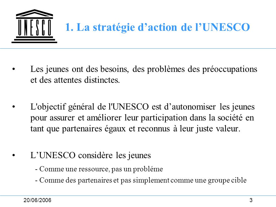 1. La stratégie d’action de l’UNESCO