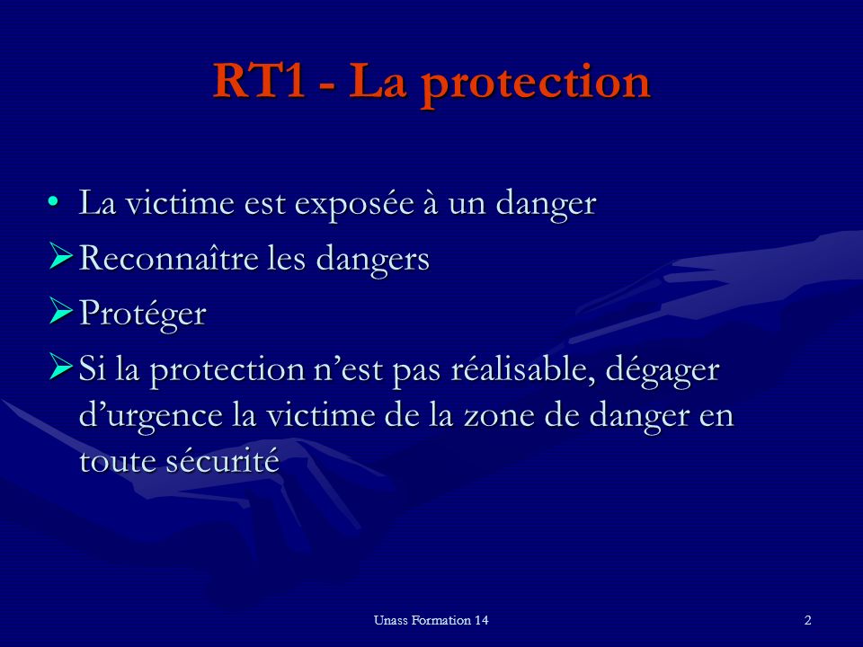 RT1 - La protection La victime est exposée à un danger