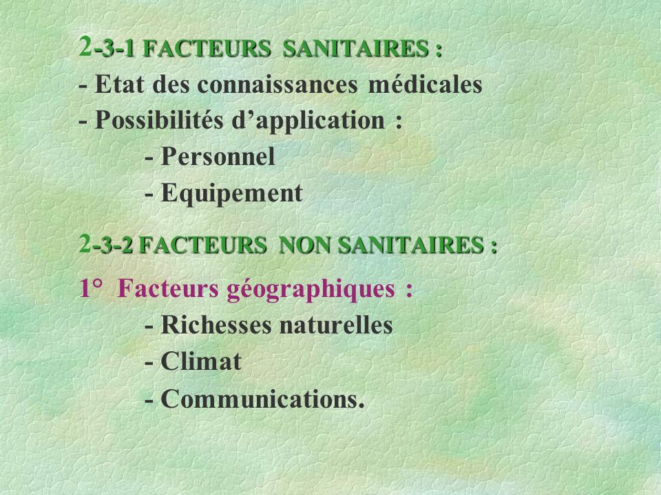 2-3-1 FACTEURS SANITAIRES :