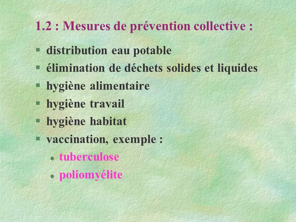 1.2 : Mesures de prévention collective :