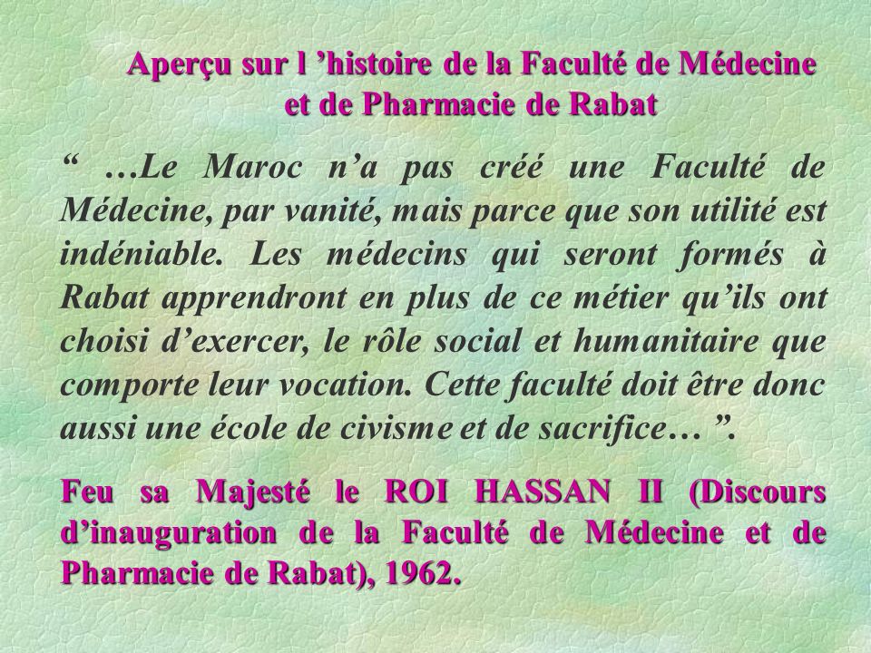 Aperçu sur l ’histoire de la Faculté de Médecine et de Pharmacie de Rabat