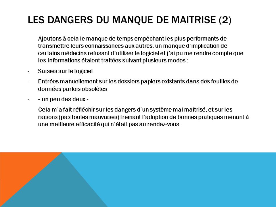 LES DANGERS DU MANQUE DE MAITRISE (2)