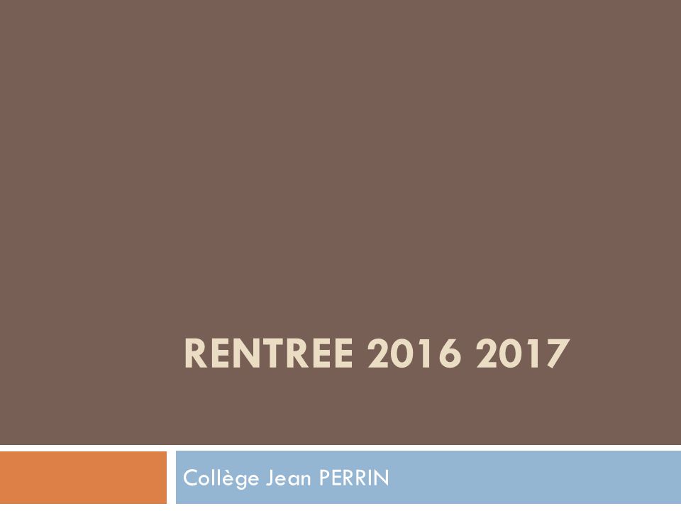 RENTREE Collège Jean PERRIN