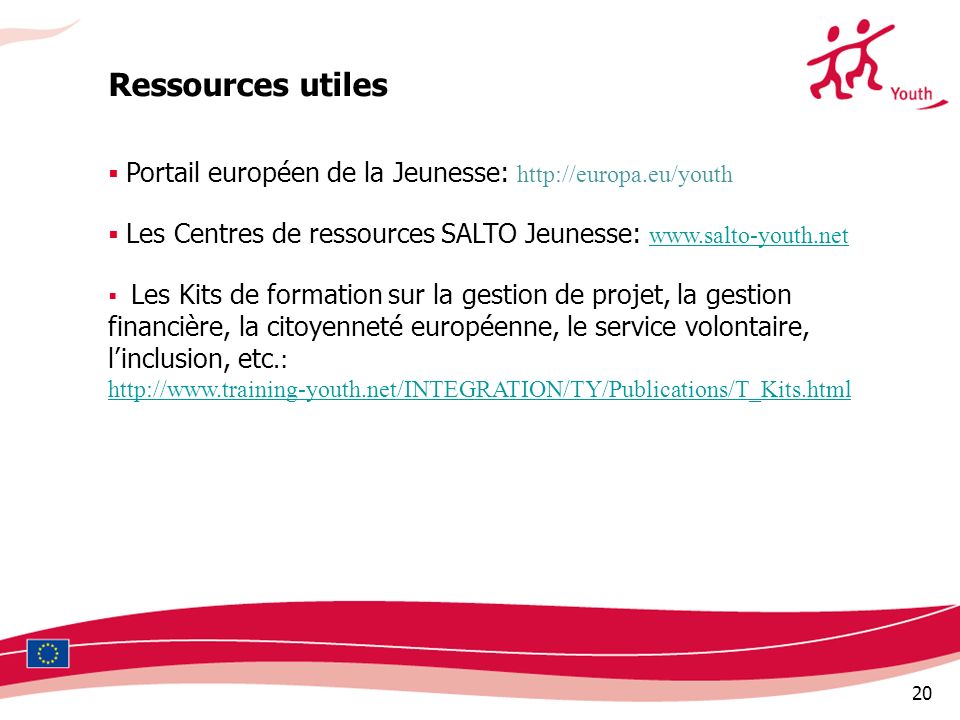 Ressources utiles Portail européen de la Jeunesse:   Les Centres de ressources SALTO Jeunesse: