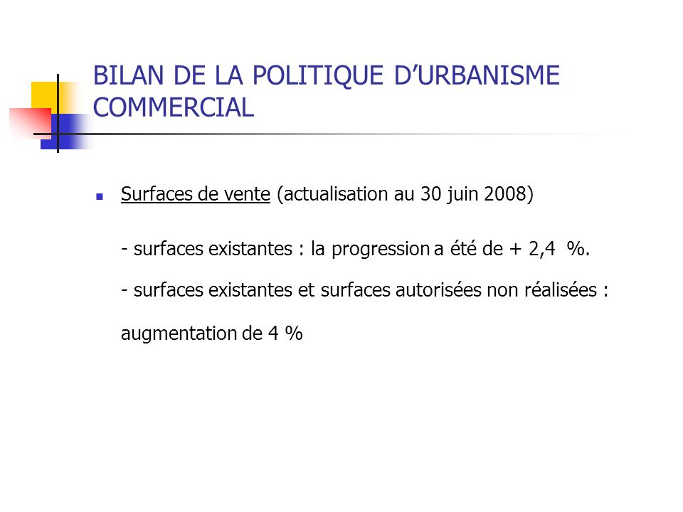 BILAN DE LA POLITIQUE D’URBANISME COMMERCIAL