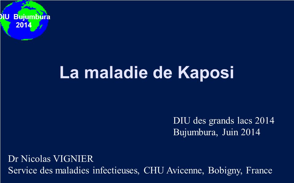 La maladie de Kaposi DIU des grands lacs 2014 Bujumbura, Juin 2014
