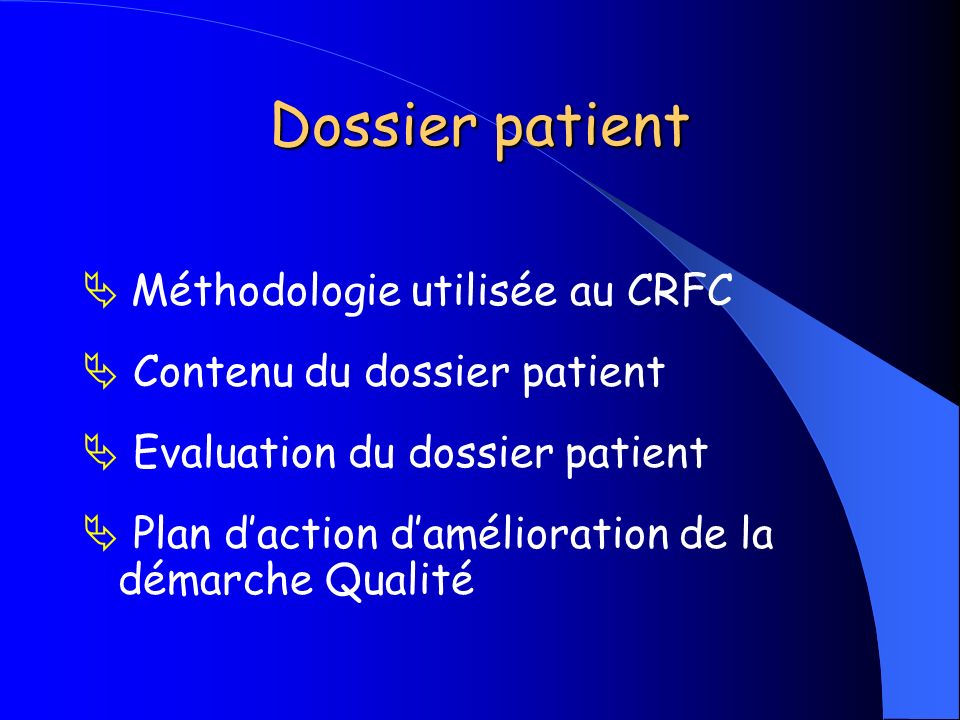 Dossier patient  Méthodologie utilisée au CRFC