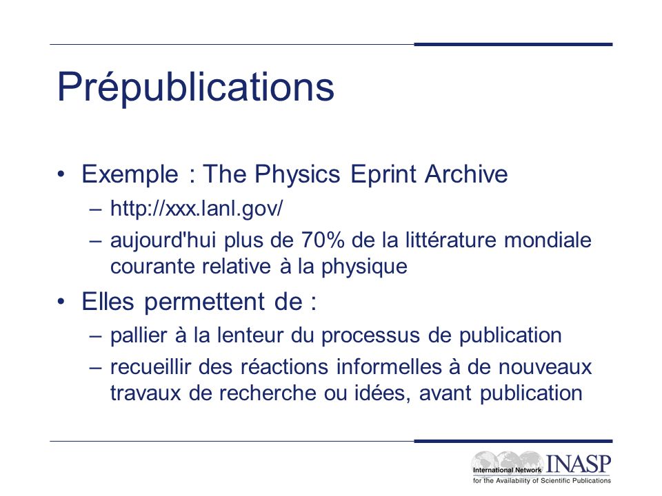 Prépublications Exemple : The Physics Eprint Archive