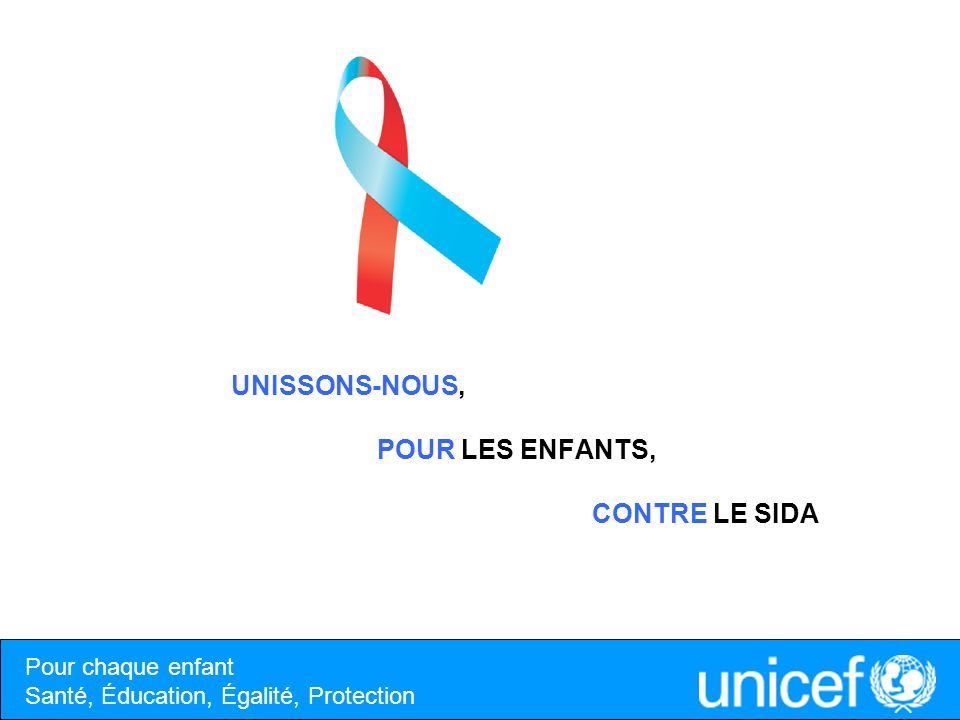 UNISSONS-NOUS, POUR LES ENFANTS, CONTRE LE SIDA