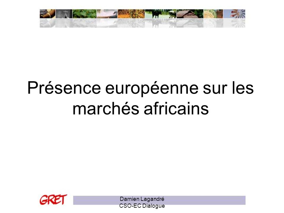 Présence européenne sur les marchés africains