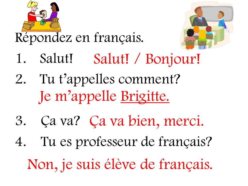 Non, je suis élève de français.