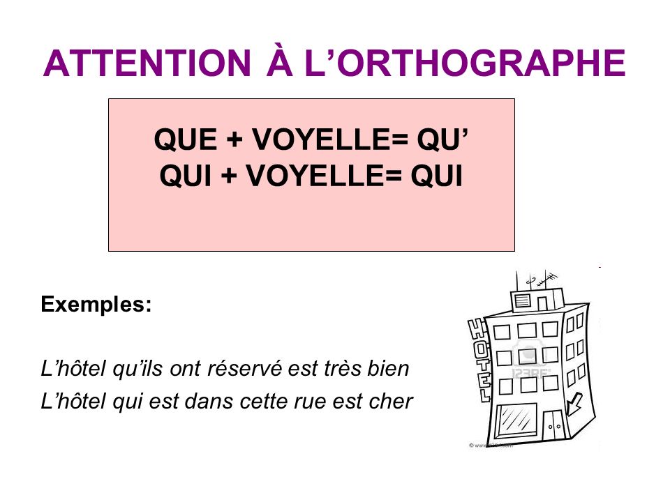 ATTENTION À L’ORTHOGRAPHE