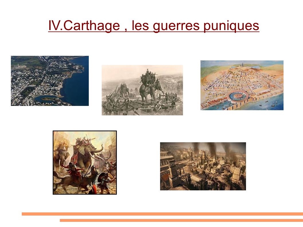 IV.Carthage , les guerres puniques
