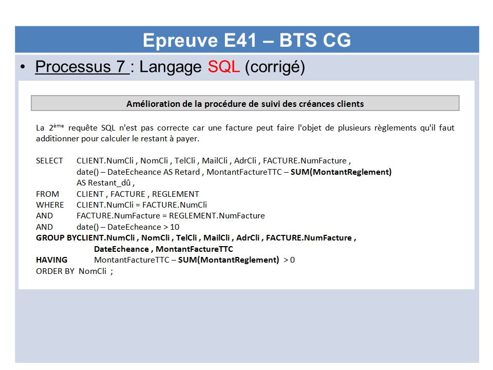 Epreuve E41 – BTS CG Processus 7 : Langage SQL (corrigé)