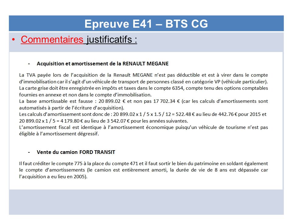 Epreuve E41 – BTS CG Commentaires justificatifs :