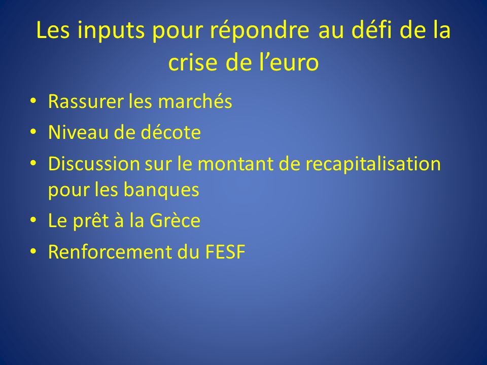 Les inputs pour répondre au défi de la crise de l’euro